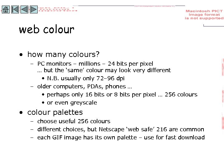 web colour • how many colours? – PC monitors – millions – 24 bits