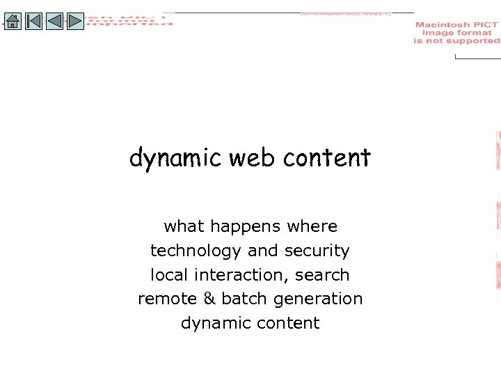 dynamic web content what happens where technology and security local interaction, search remote &