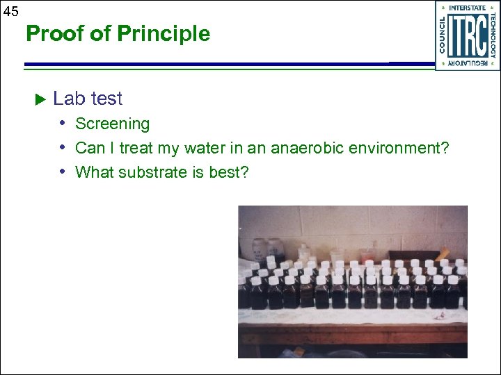 45 Proof of Principle u Lab test • Screening • Can I treat my