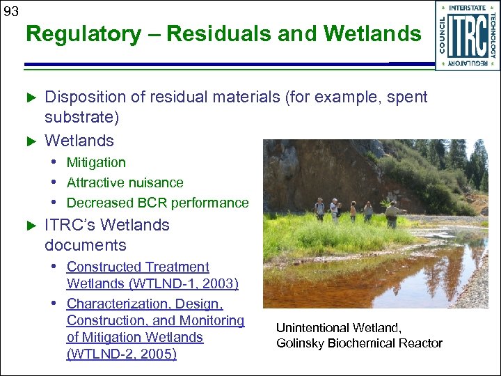 93 Regulatory – Residuals and Wetlands u u u Disposition of residual materials (for