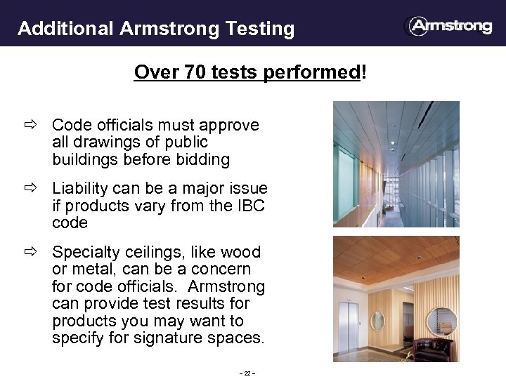 Additional Armstrong Testing Over 70 tests performed! ð Code officials must approve all drawings