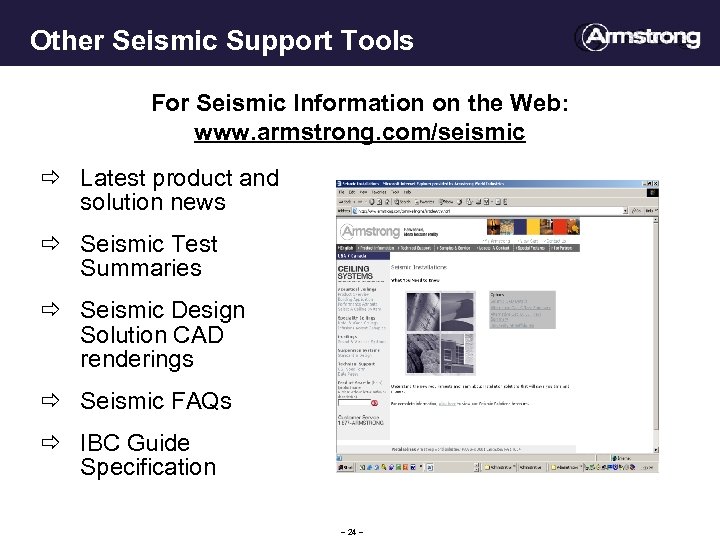 Other Seismic Support Tools For Seismic Information on the Web: www. armstrong. com/seismic ð