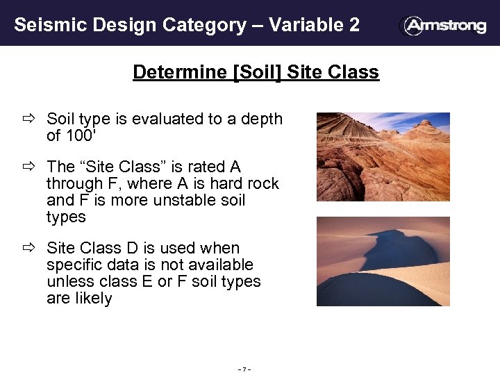 Seismic Design Category – Variable 2 Determine [Soil] Site Class ð Soil type is