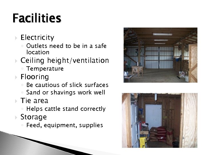 Facilities Electricity ◦ Outlets need to be in a safe location Ceiling height/ventilation ◦