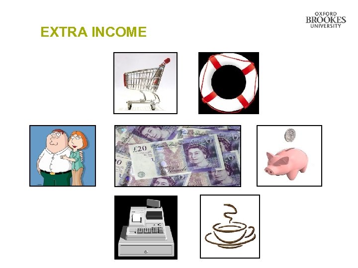 EXTRA INCOME 