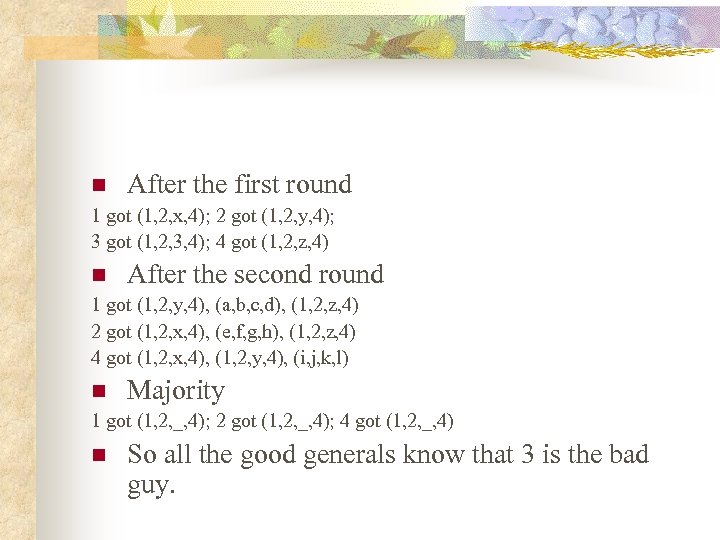 n After the first round 1 got (1, 2, x, 4); 2 got (1,
