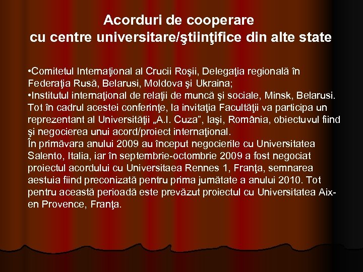 Acorduri de cooperare cu centre universitare/ştiinţifice din alte state • Comitetul Internaţional al Crucii