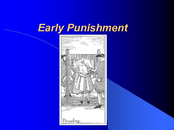 Early Punishment 