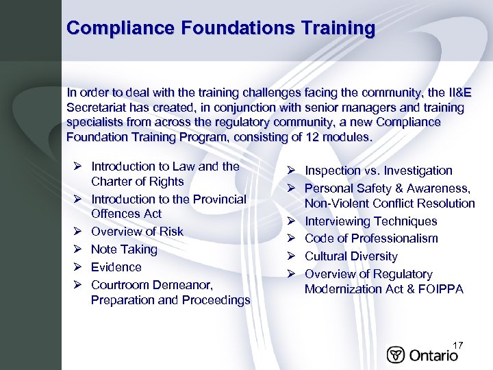 Compliance Foundations Training In order to deal with the training challenges facing the community,