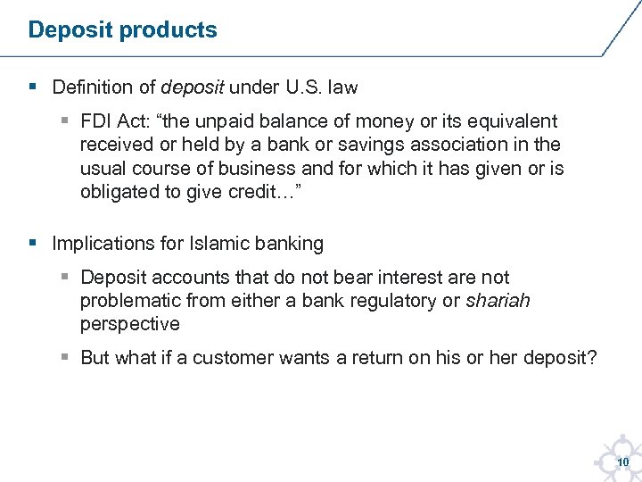 Deposit products § Definition of deposit under U. S. law § FDI Act: “the