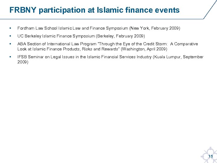 FRBNY participation at Islamic finance events § Fordham Law School Islamic Law and Finance