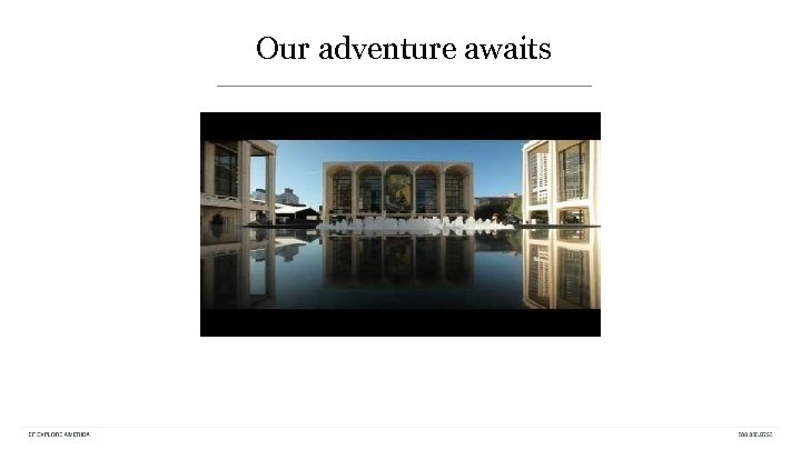 Our adventure awaits 