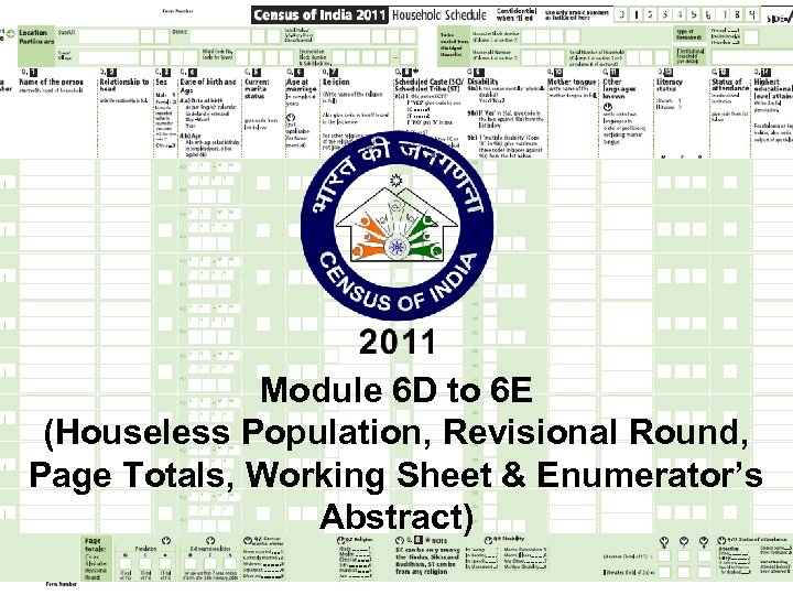 Module 6 D to 6 E (Houseless Population, Revisional Round, Page Totals, Working Sheet