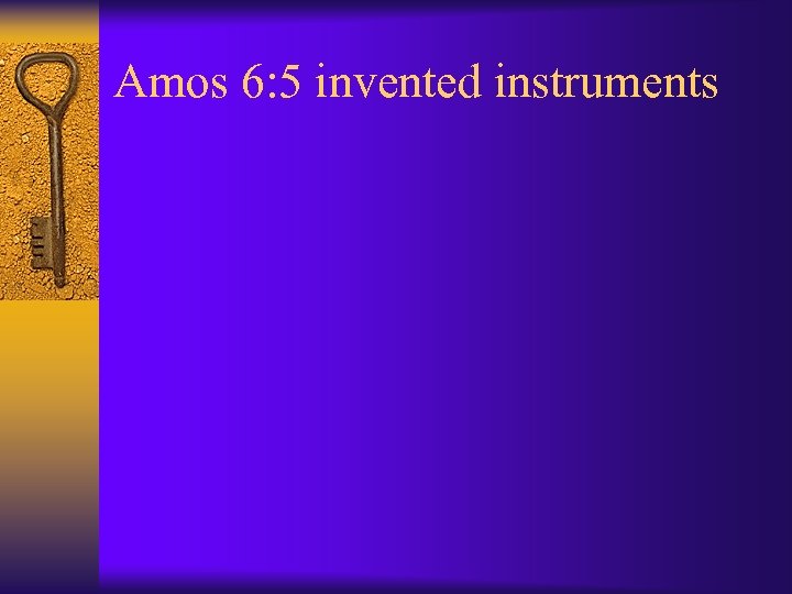 Amos 6: 5 invented instruments 