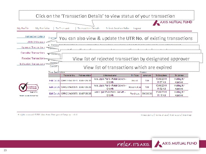 Click on the ‘Transaction Details’ to view status of your transaction You can also