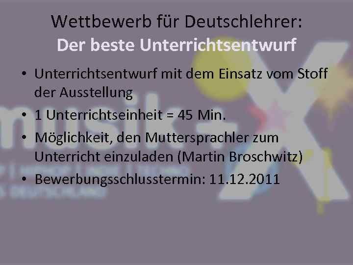 Wettbewerb für Deutschlehrer: Der beste Unterrichtsentwurf • Unterrichtsentwurf mit dem Einsatz vom Stoff der