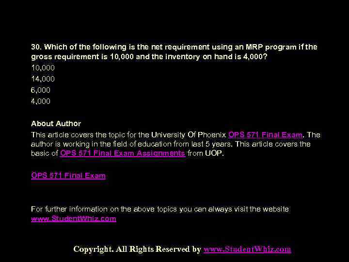 30. Which of the following is the net requirement using an MRP program if