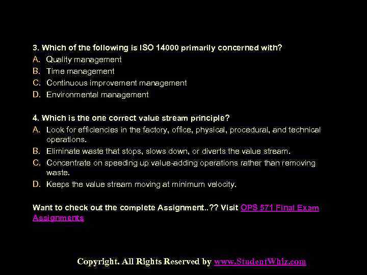 3. Which of the following is ISO 14000 primarily concerned with? A. Quality management