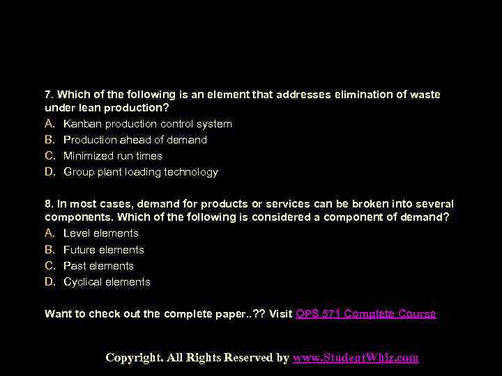 7. Which of the following is an element that addresses elimination of waste under