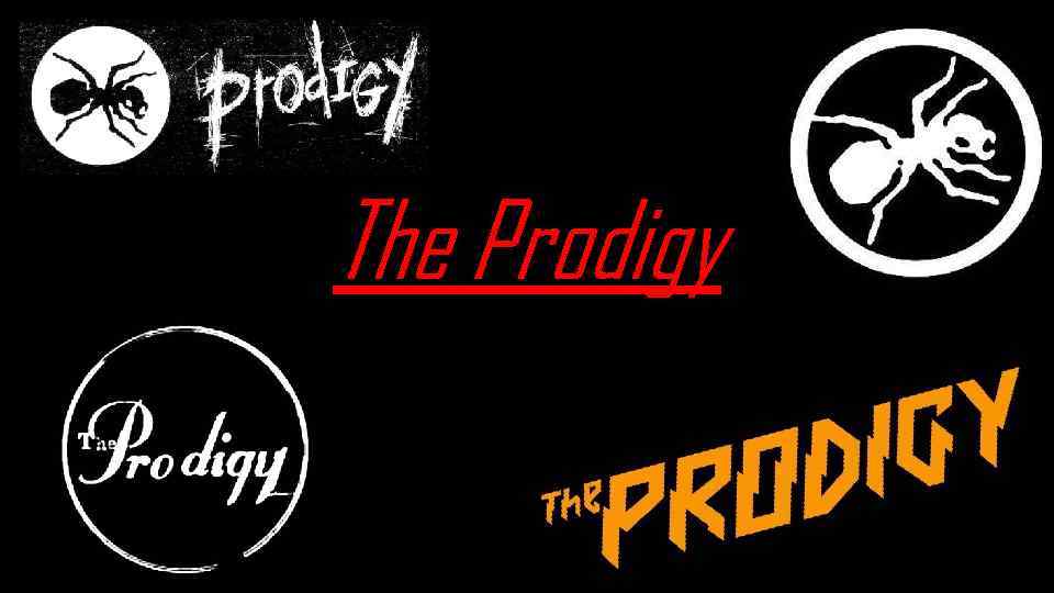 The Prodigy 