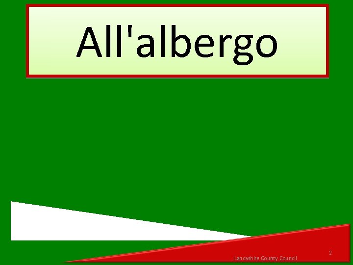 All'albergo Lancashire County Council 2 
