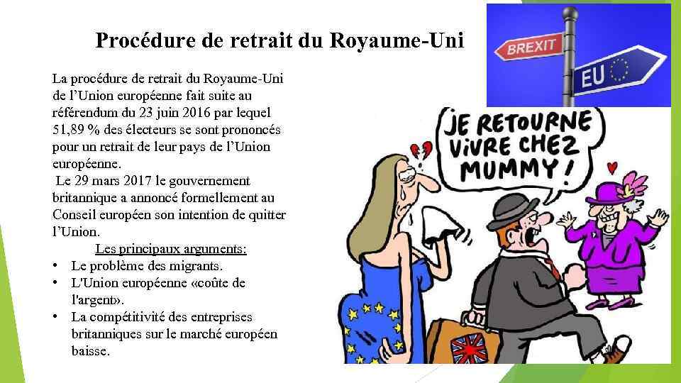 Procédure de retrait du Royaume-Uni La procédure de retrait du Royaume-Uni de l’Union européenne