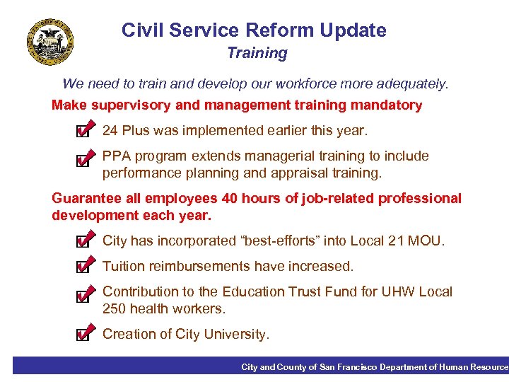 Civil Service Reform Update Training We need to train and develop our workforce more