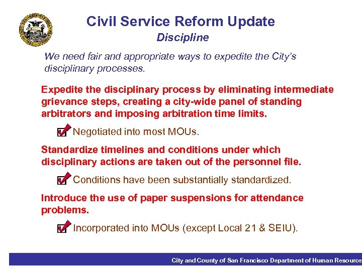 Civil Service Reform Update Discipline We need fair and appropriate ways to expedite the