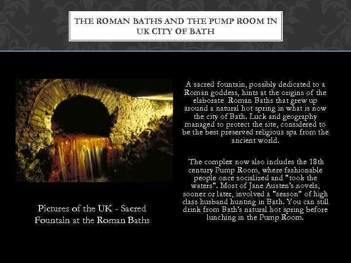 THE ROMAN BATHS AND THE PUMP ROOM IN UK CITY OF BATH A sacred