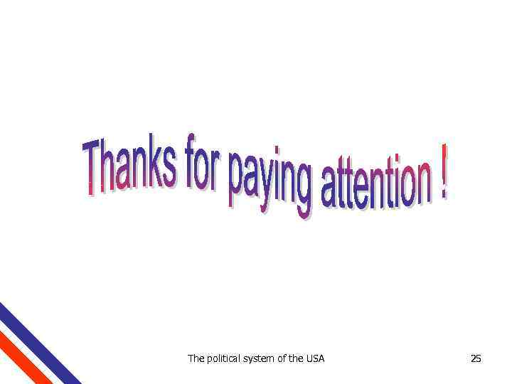 The political system of the USA 25 