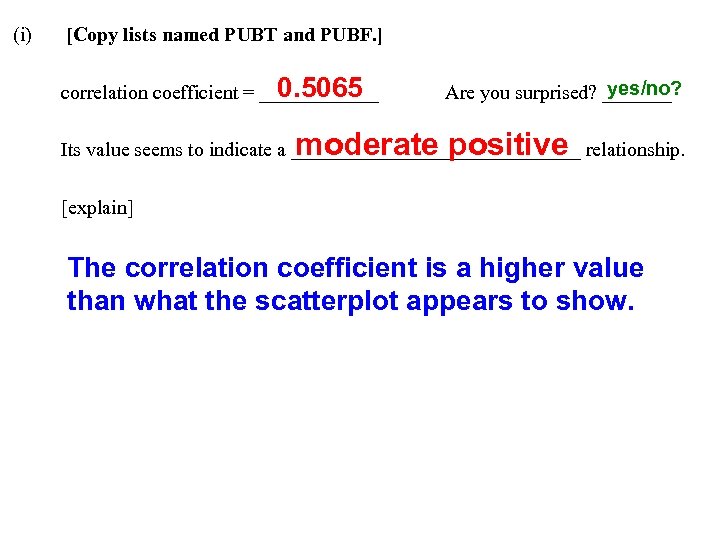 (i) [Copy lists named PUBT and PUBF. ] 0. 5065 correlation coefficient = ______