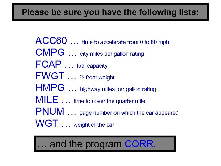 Please be sure you have the following lists: ACC 60 … time to accelerate