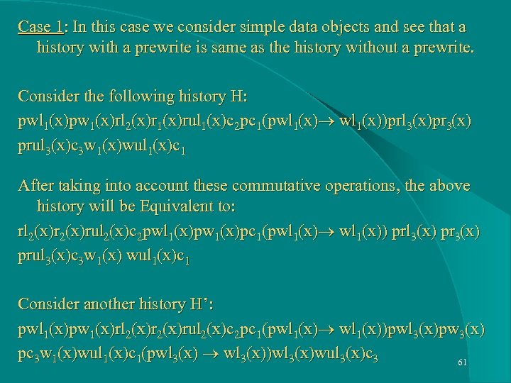 Case 1: In this case we consider simple data objects and see that a