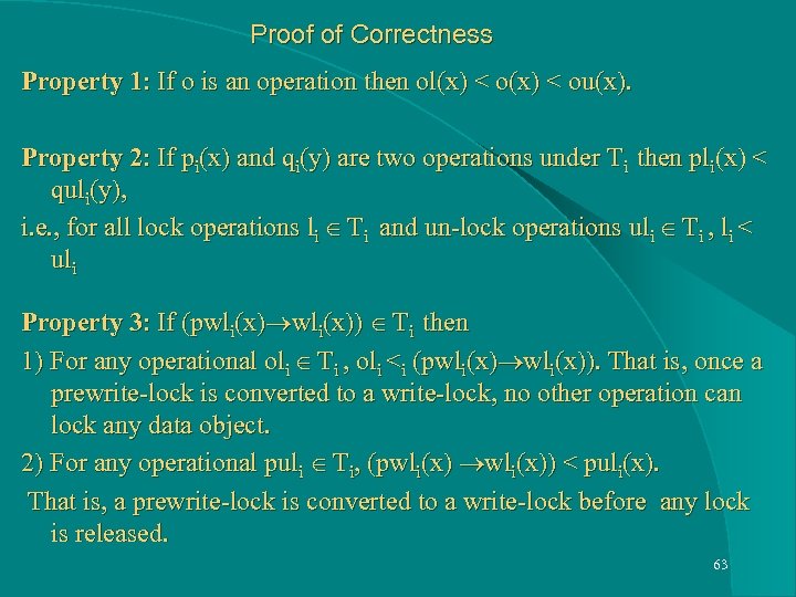 Proof of Correctness Property 1: If o is an operation then ol(x) < ou(x).