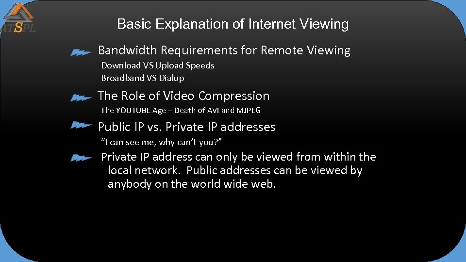 Basic Explanation of Internet Viewing Bandwidth Requirements for Remote Viewing Download VS Upload Speeds