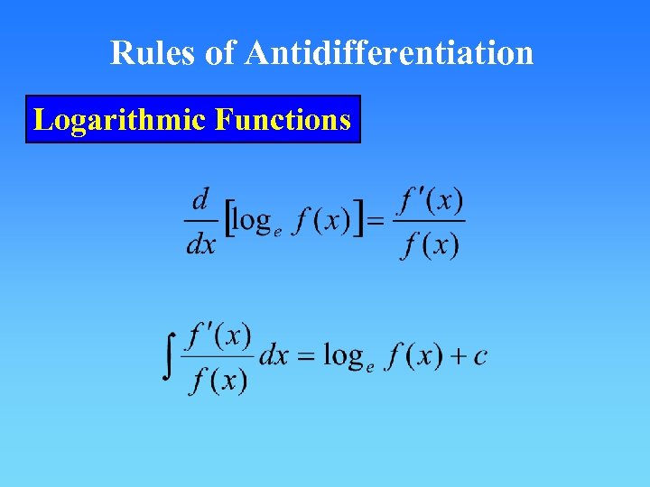 Rules of Antidifferentiation Logarithmic Functions 