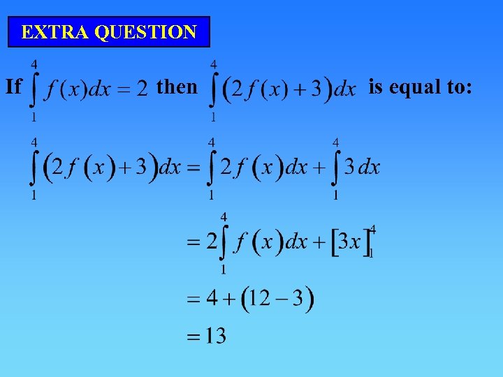 EXTRA QUESTION If then is equal to: 