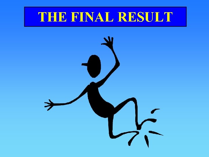 THE FINAL RESULT 