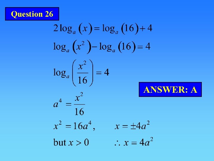 Question 26 ANSWER: A 