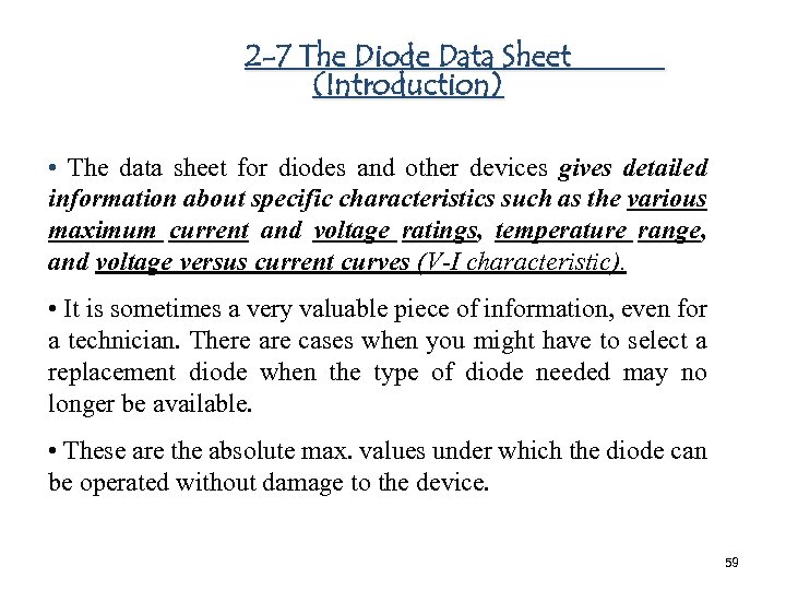 2 -7 The Diode Data Sheet (Introduction) • The data sheet for diodes and
