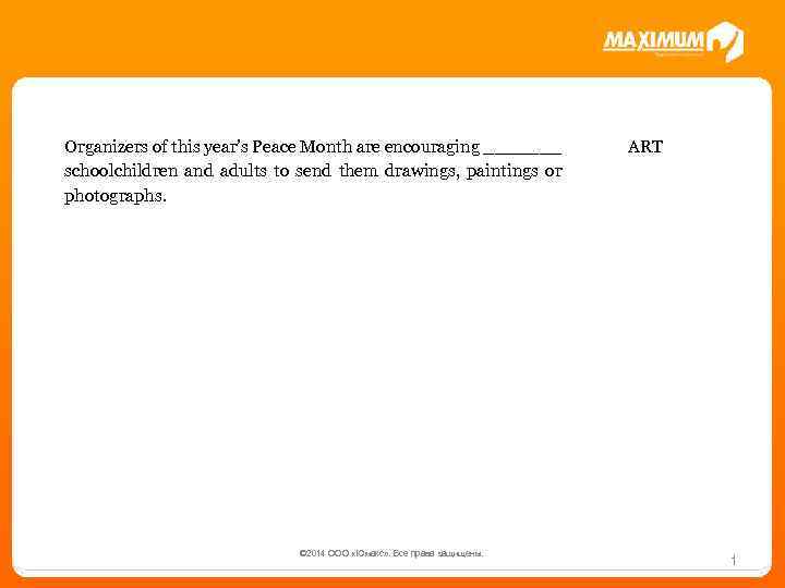 Organizers of this year’s Peace Month are encouraging _______ schoolchildren and adults to send