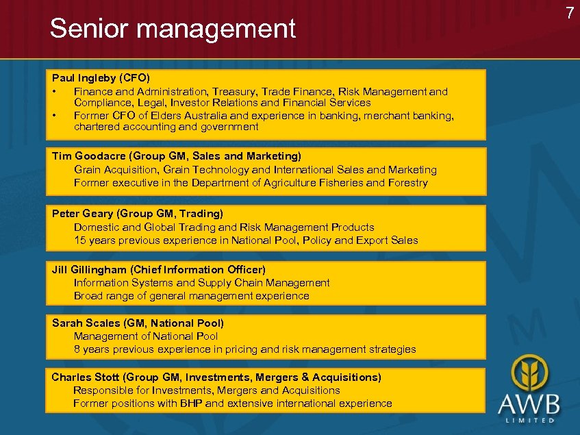 Senior management Paul Ingleby (CFO) • Finance and Administration, Treasury, Trade Finance, Risk Management