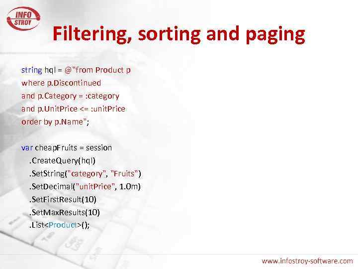 Filtering, sorting and paging string hql = @"from Product p where p. Discontinued and