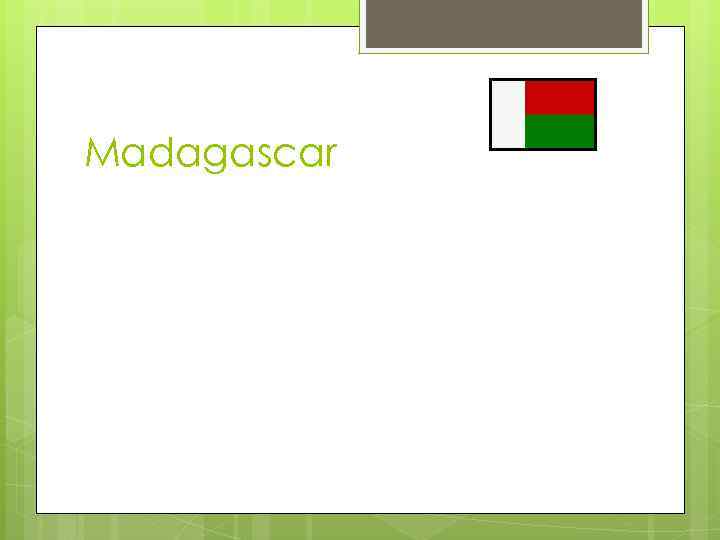 Madagascar 