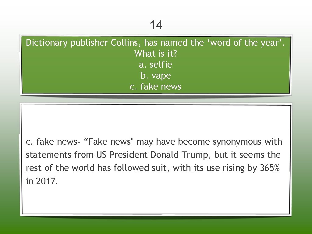 14 Dictionary publisher Collins, has named the ‘word of the year’. What is it?