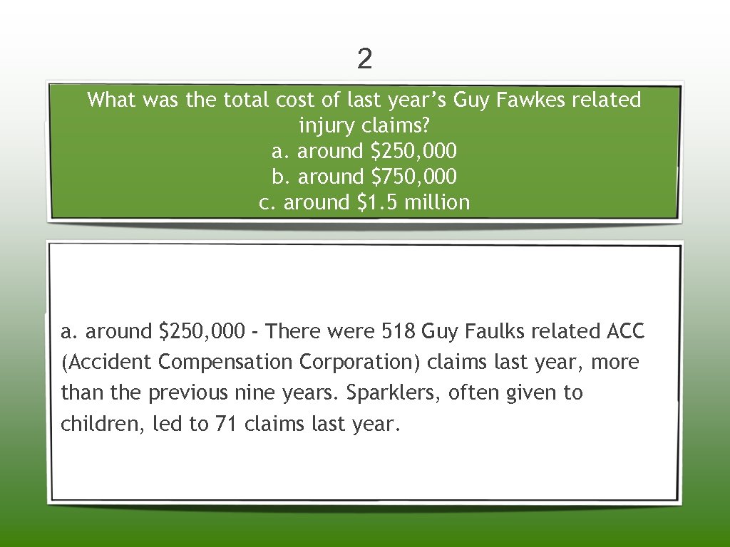 2 What was the total cost of last year’s Guy Fawkes related injury claims?