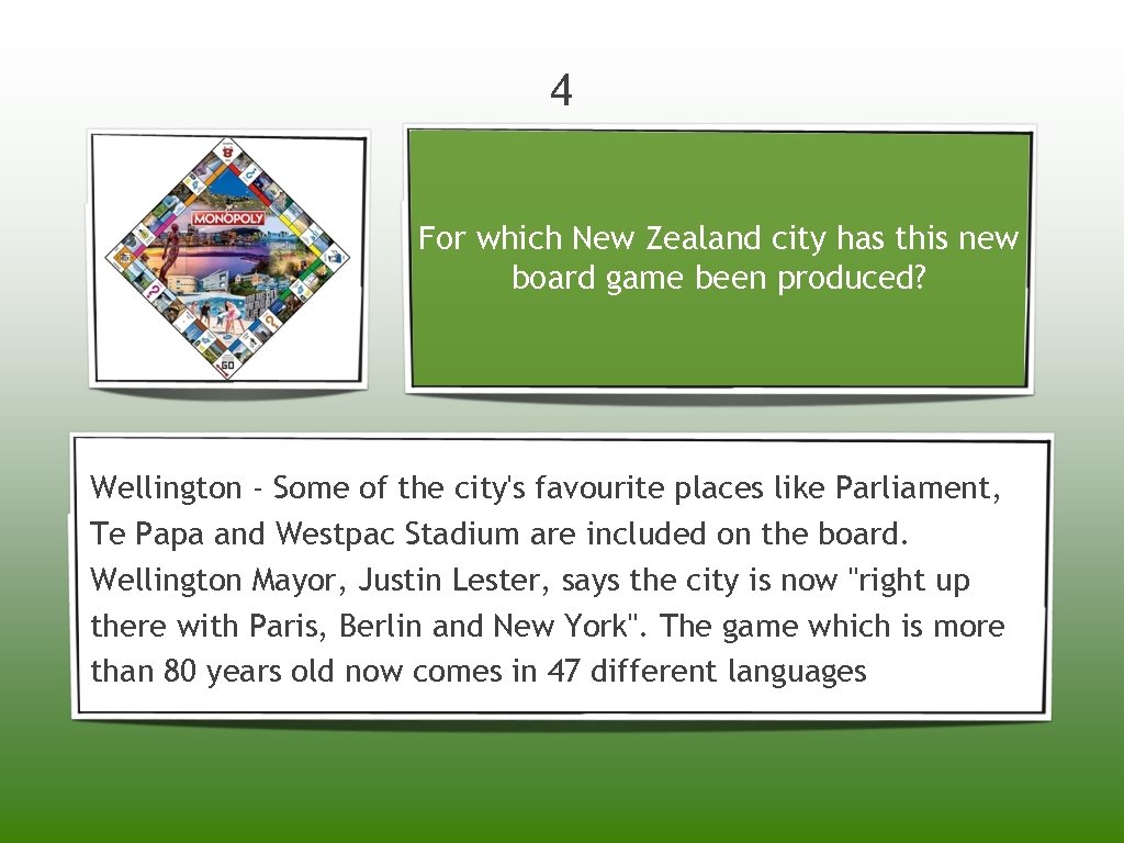 4 For which New Zealand city has this new board game been produced? Wellington