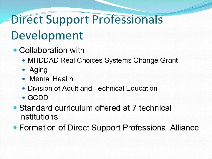 Direct Support Professionals Development Collaboration with MHDDAD Real Choices Systems Change Grant Aging Mental