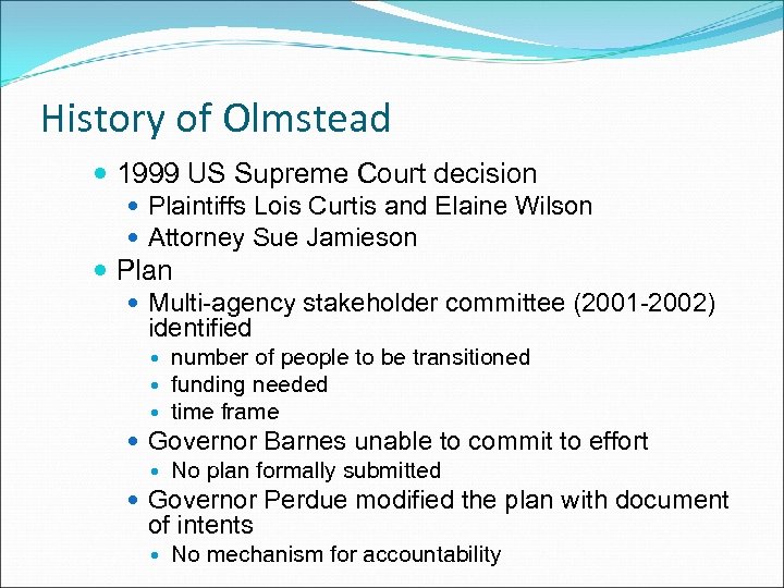 History of Olmstead 1999 US Supreme Court decision Plaintiffs Lois Curtis and Elaine Wilson