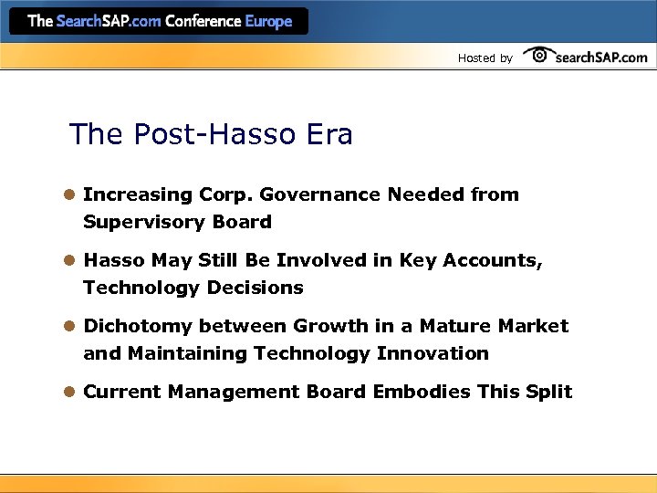Hosted by The Post-Hasso Era l Increasing Corp. Governance Needed from Supervisory Board l